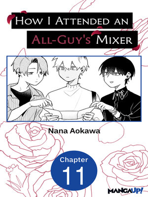 cover image of How I Attended an All-Guy's Mixer, Chapter 11